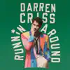 Darren Criss - runnin around - Single